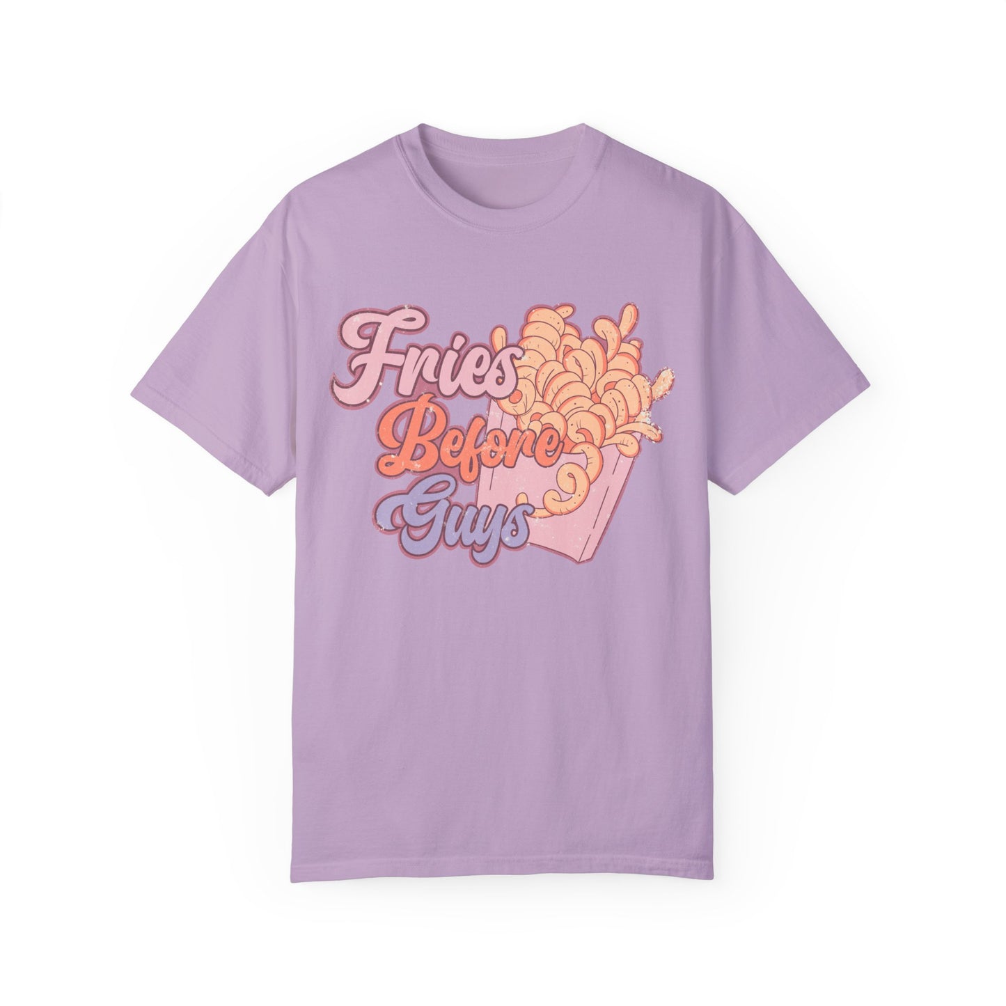 Fries Before Guys Shirt