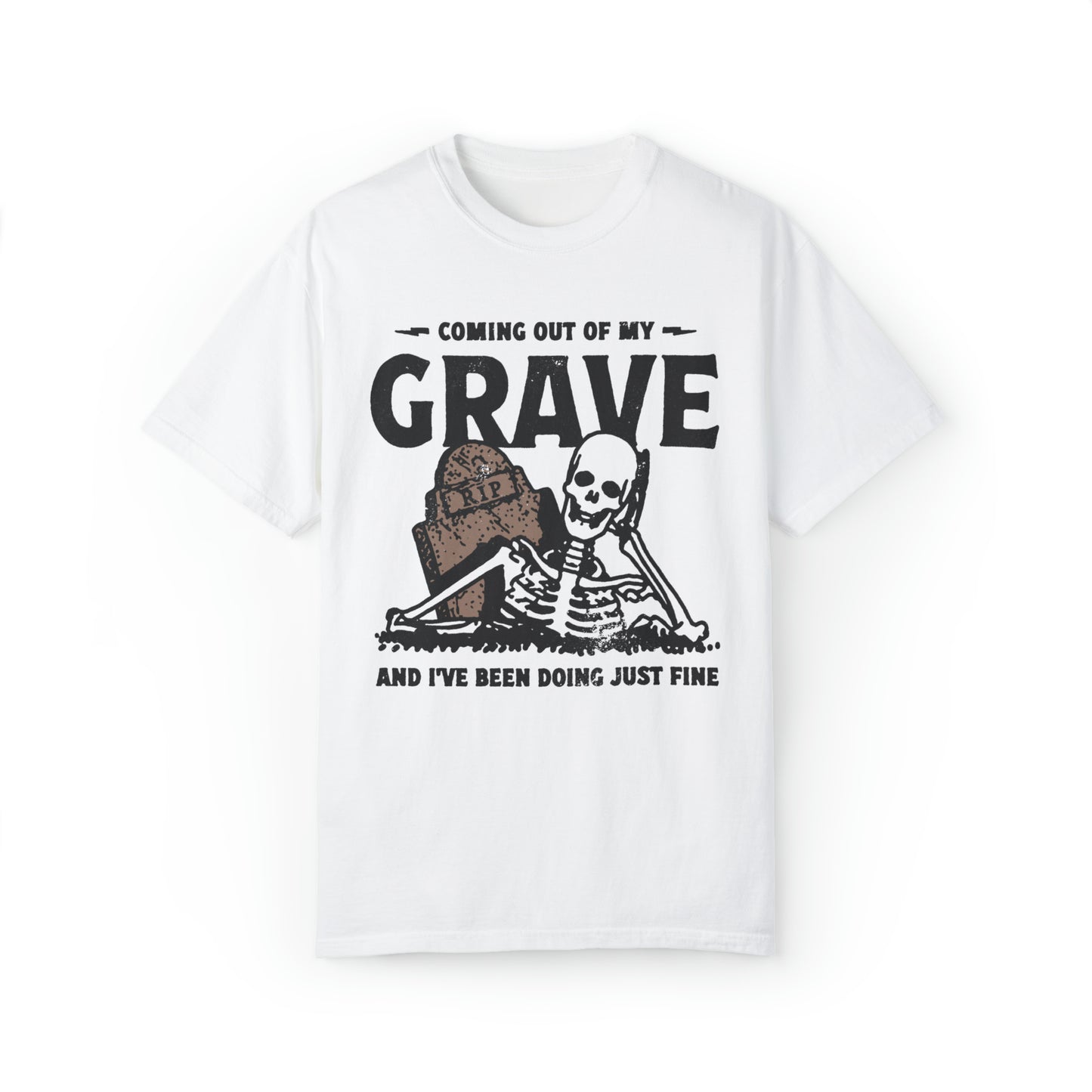 Coming Out Of My Grave Shirt
