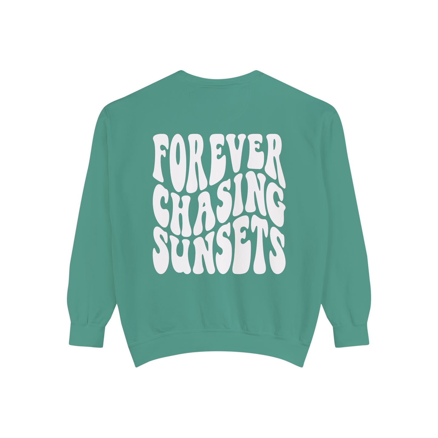Forever Chasing Sunsets Sweatshirt