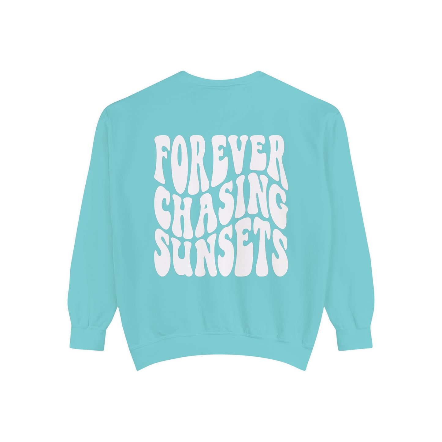 Forever Chasing Sunsets Sweatshirt