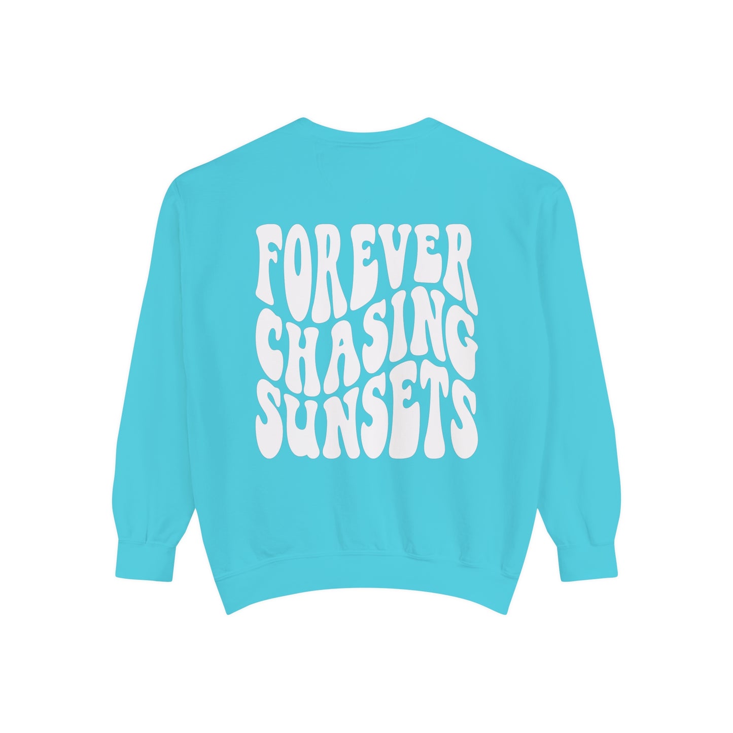 Forever Chasing Sunsets Sweatshirt