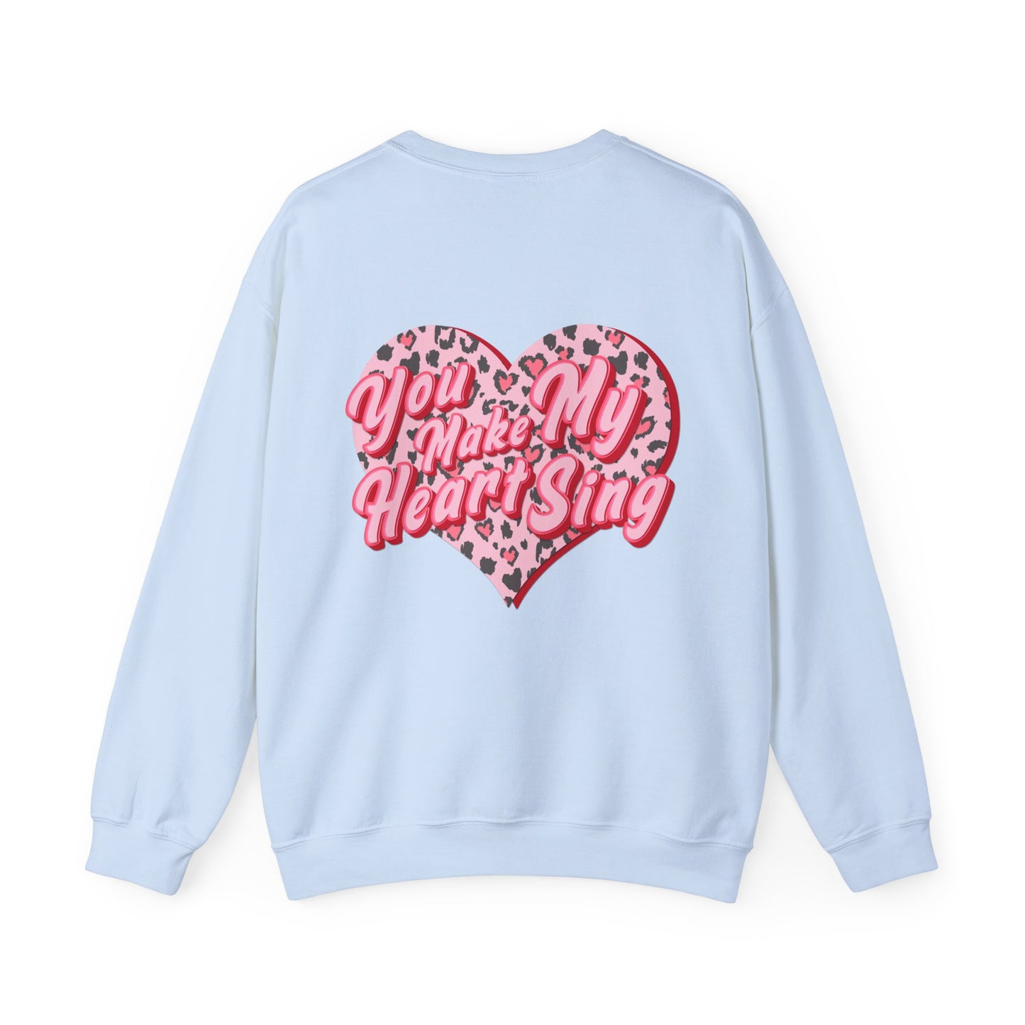 Wild Thing You Make My Heart Sing Sweatshirt