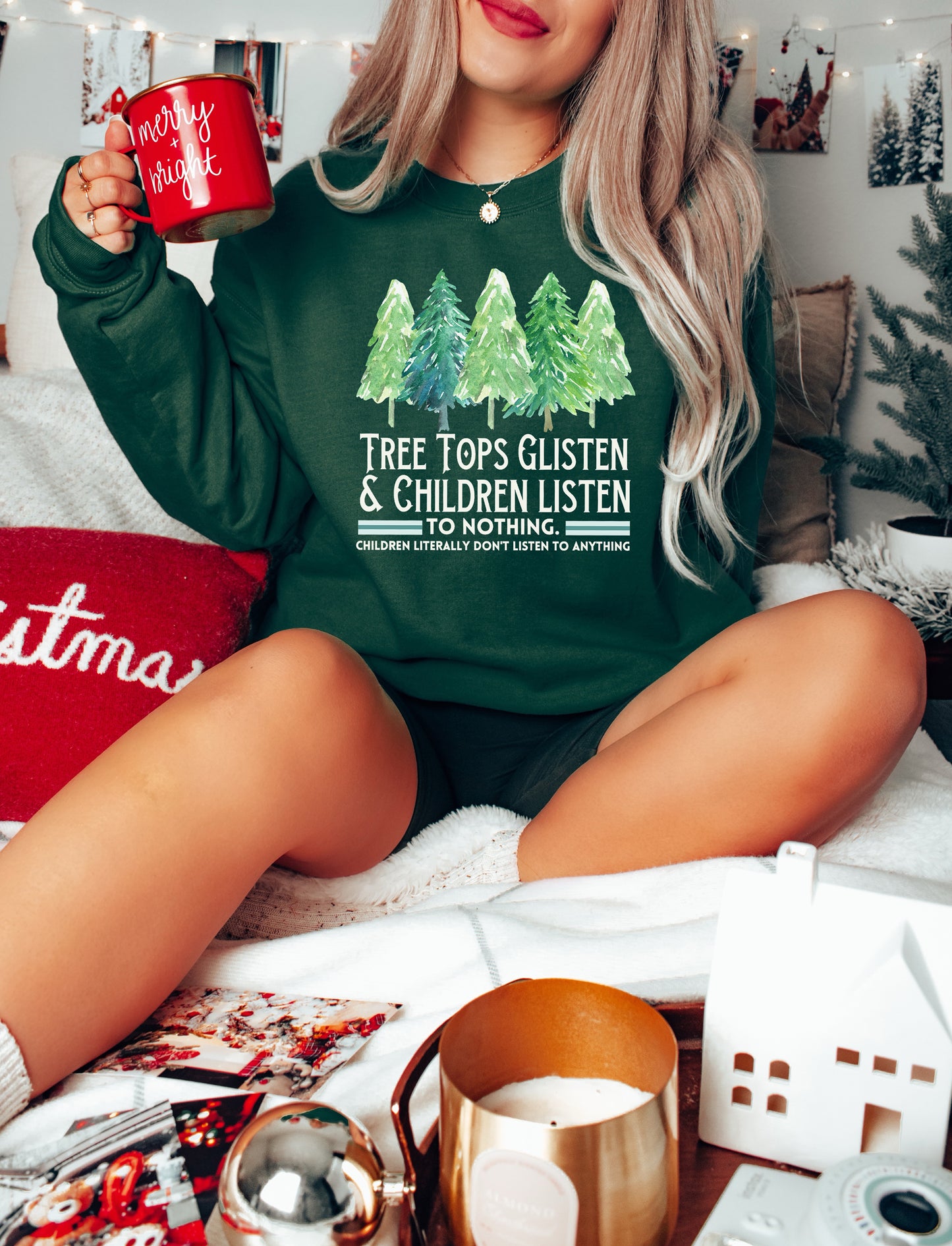Tree Tops Glisten and Children Listen to Nothing Sweatshirt
