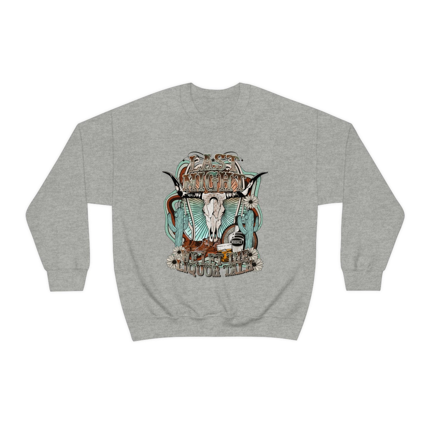Last Night Sweatshirt