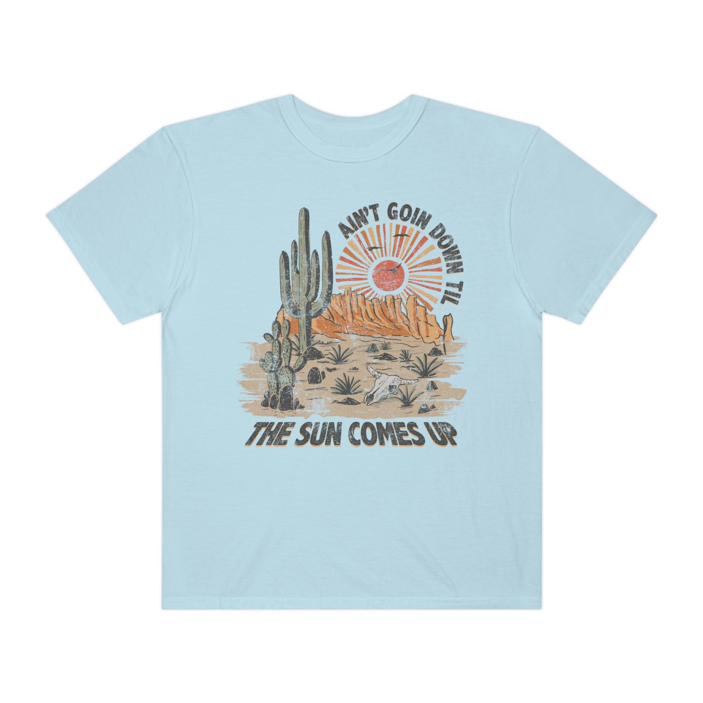 Aint Going Down Til The Sun Comes Up Shirt