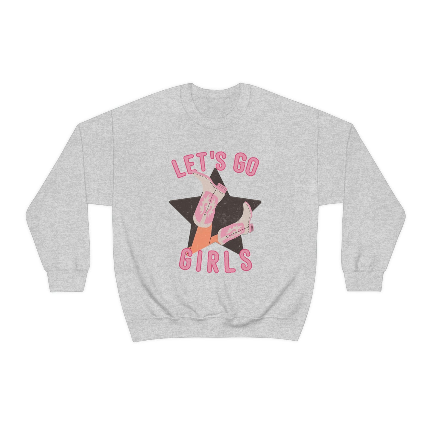 Let's Go Girls Sweatshirt, Design on Front Only