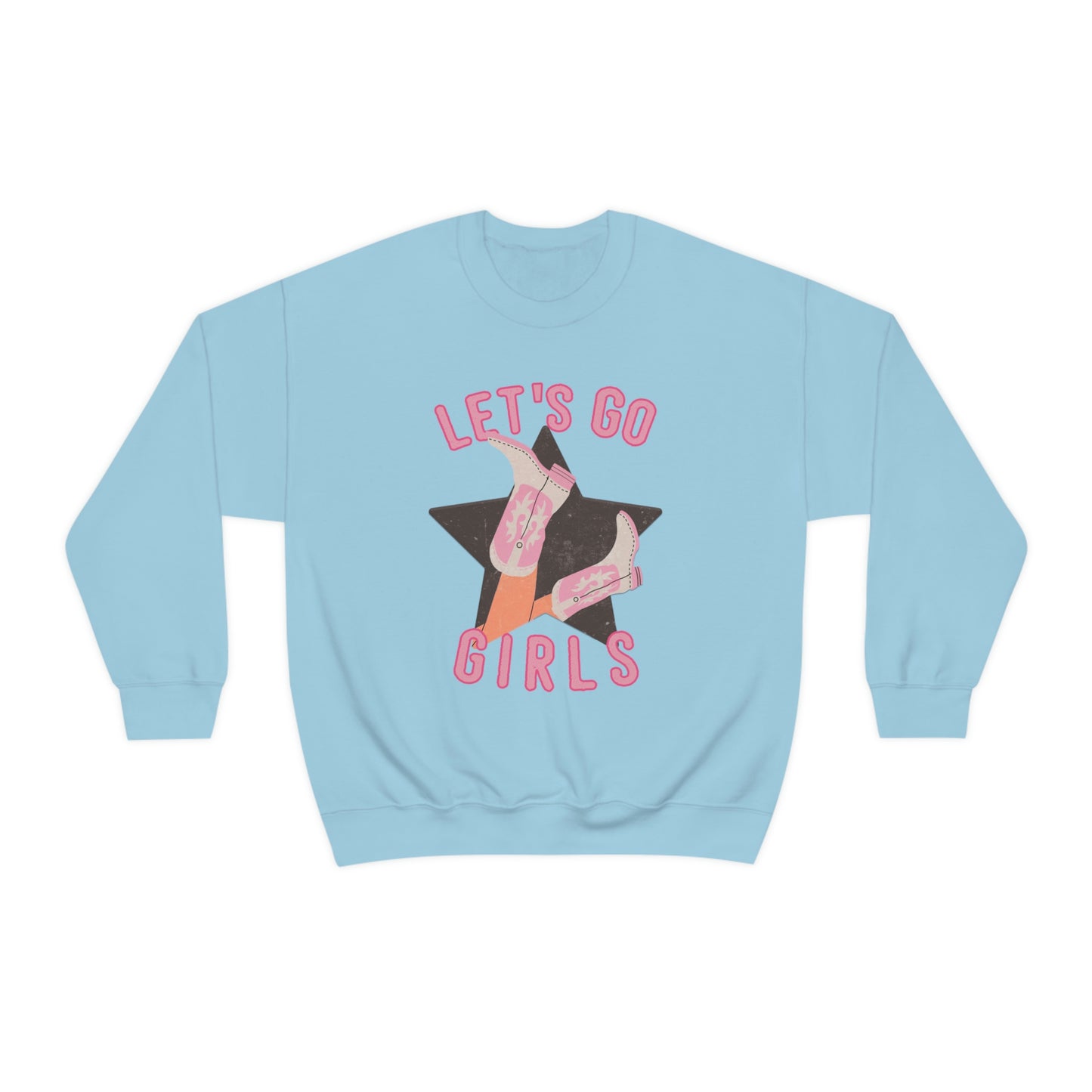 Let's Go Girls Sweatshirt, Design on Front Only