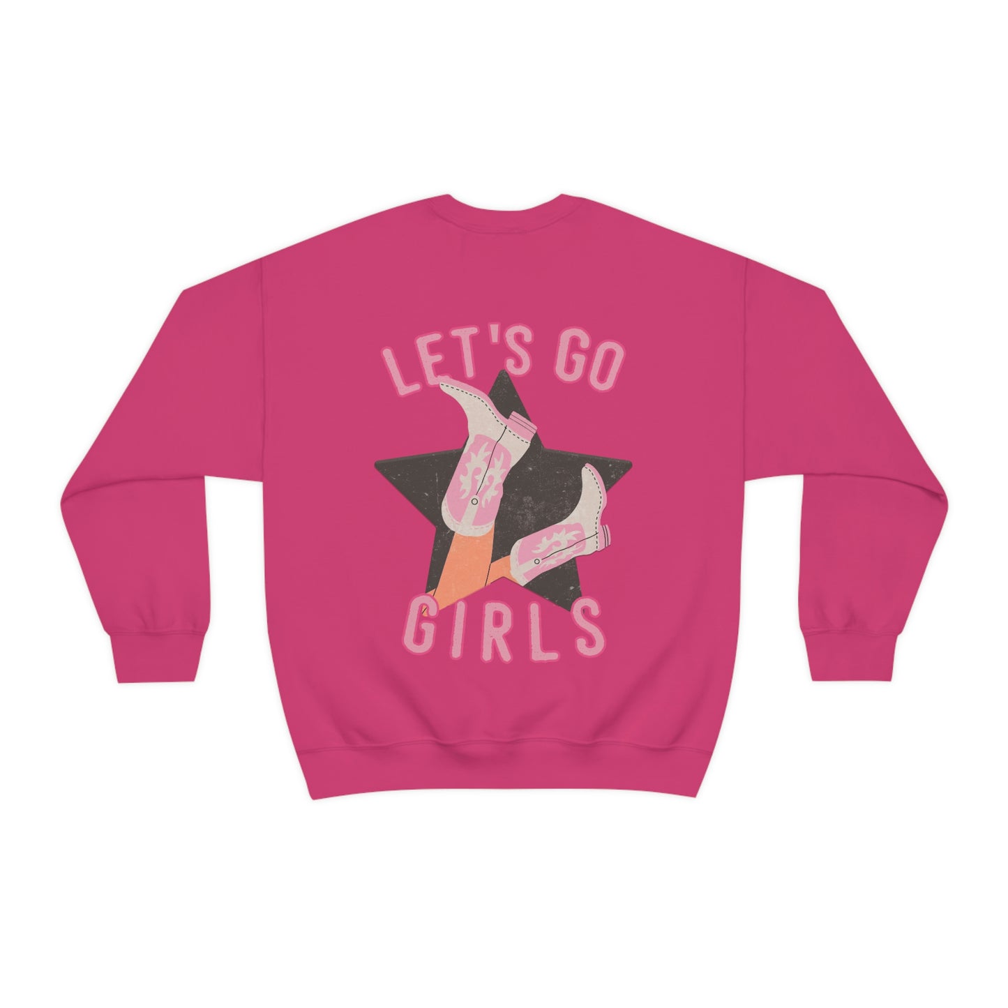 Lets Go Girls Sweatshirt