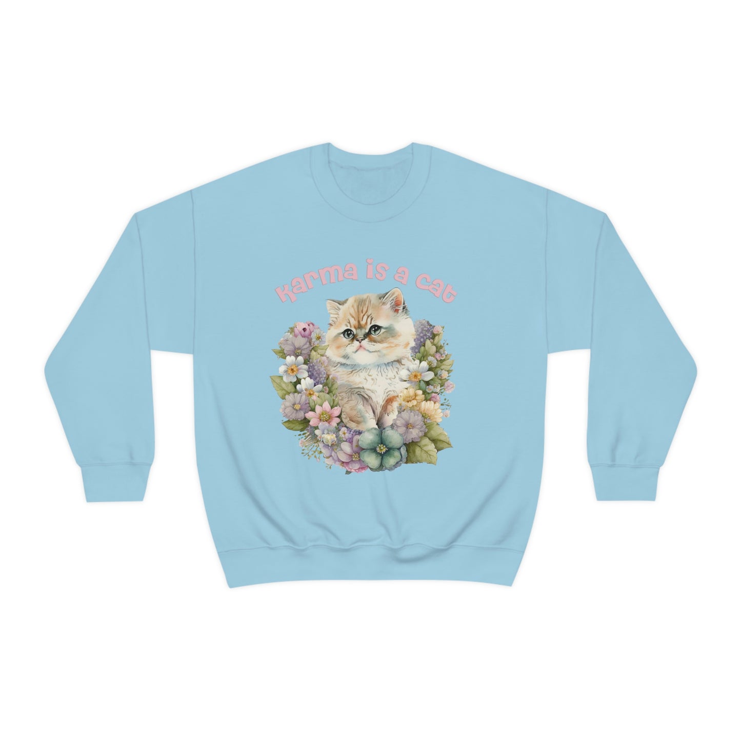 Karma Is A Cat Sweatshirt