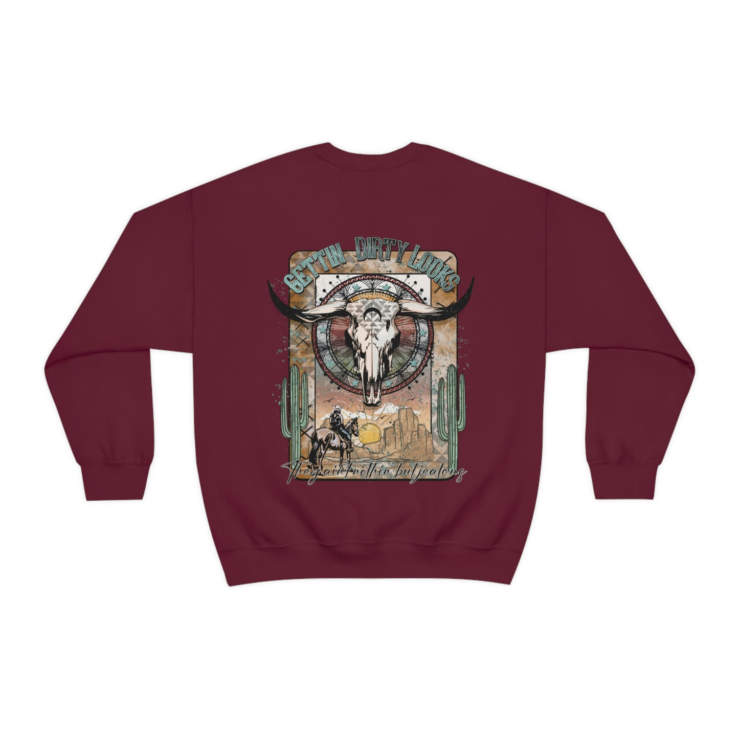 Getting Dirty Looks Sweatshirt, 2 Sided Print