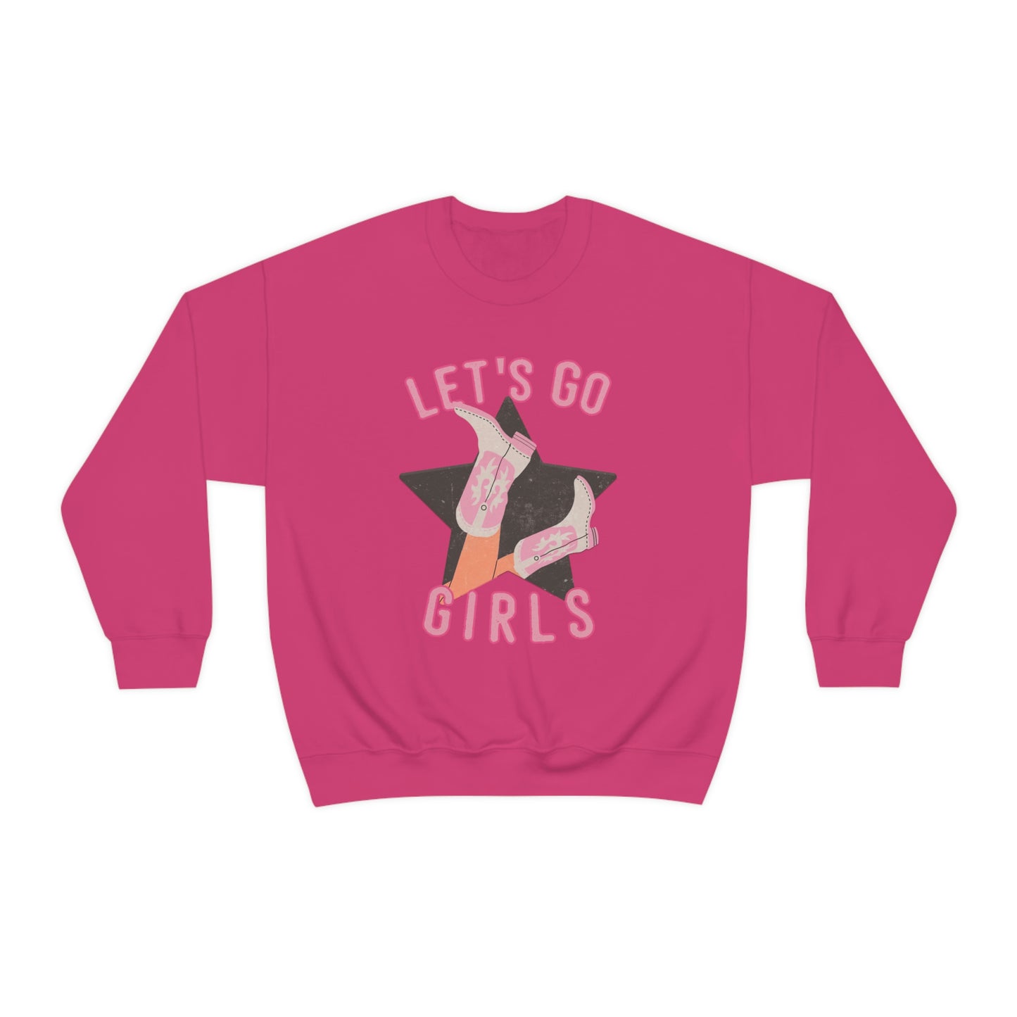 Let's Go Girls Sweatshirt, Design on Front Only