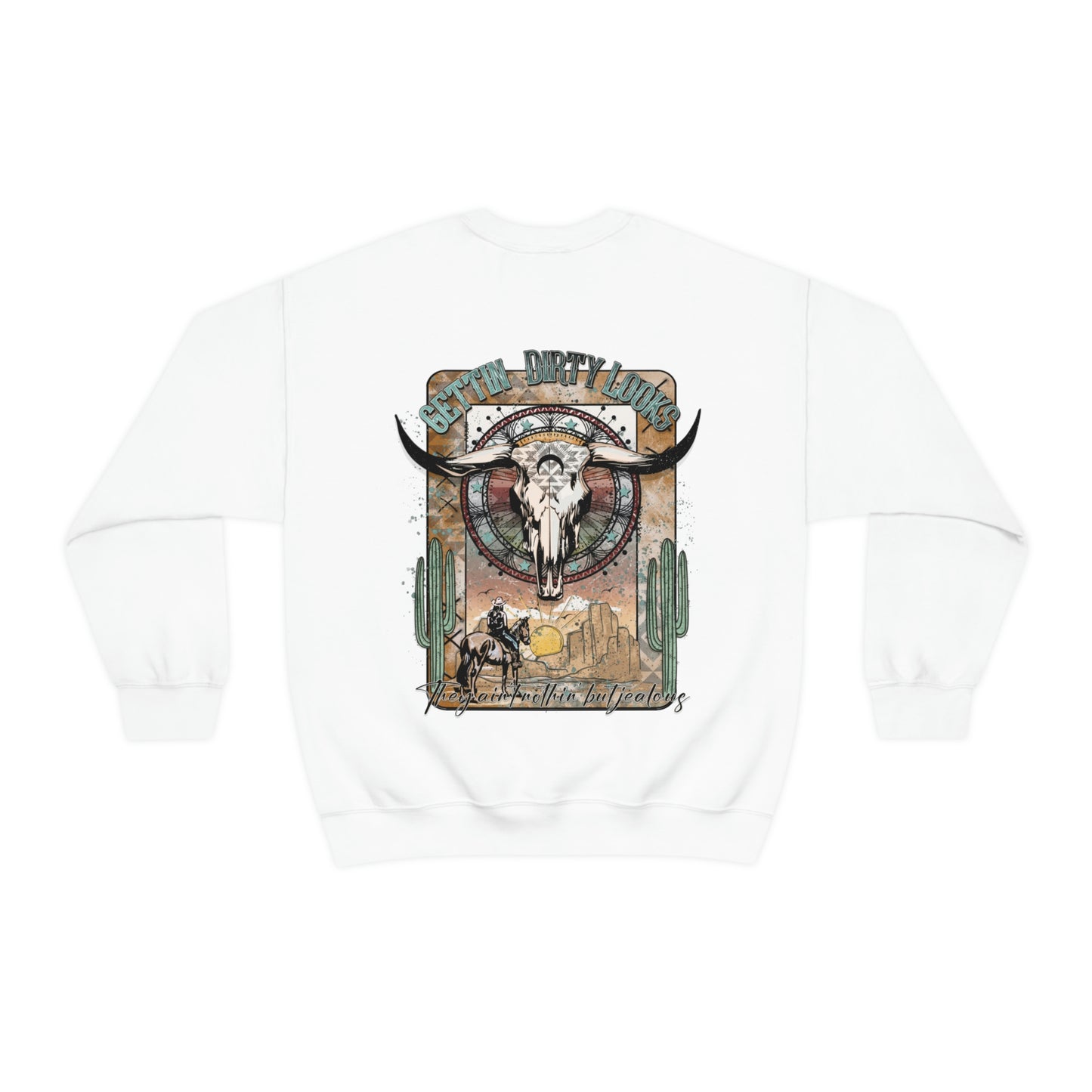 Getting Dirty Looks Sweatshirt, 2 Sided Print