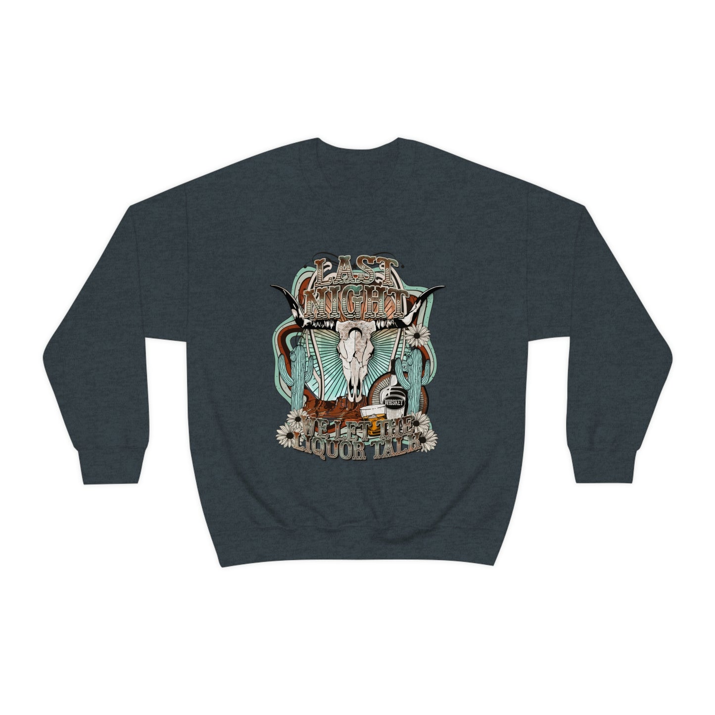 Last Night Sweatshirt