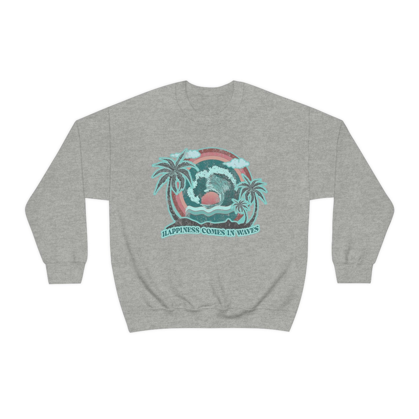 Happiness Comes In Waves Sweatshirt