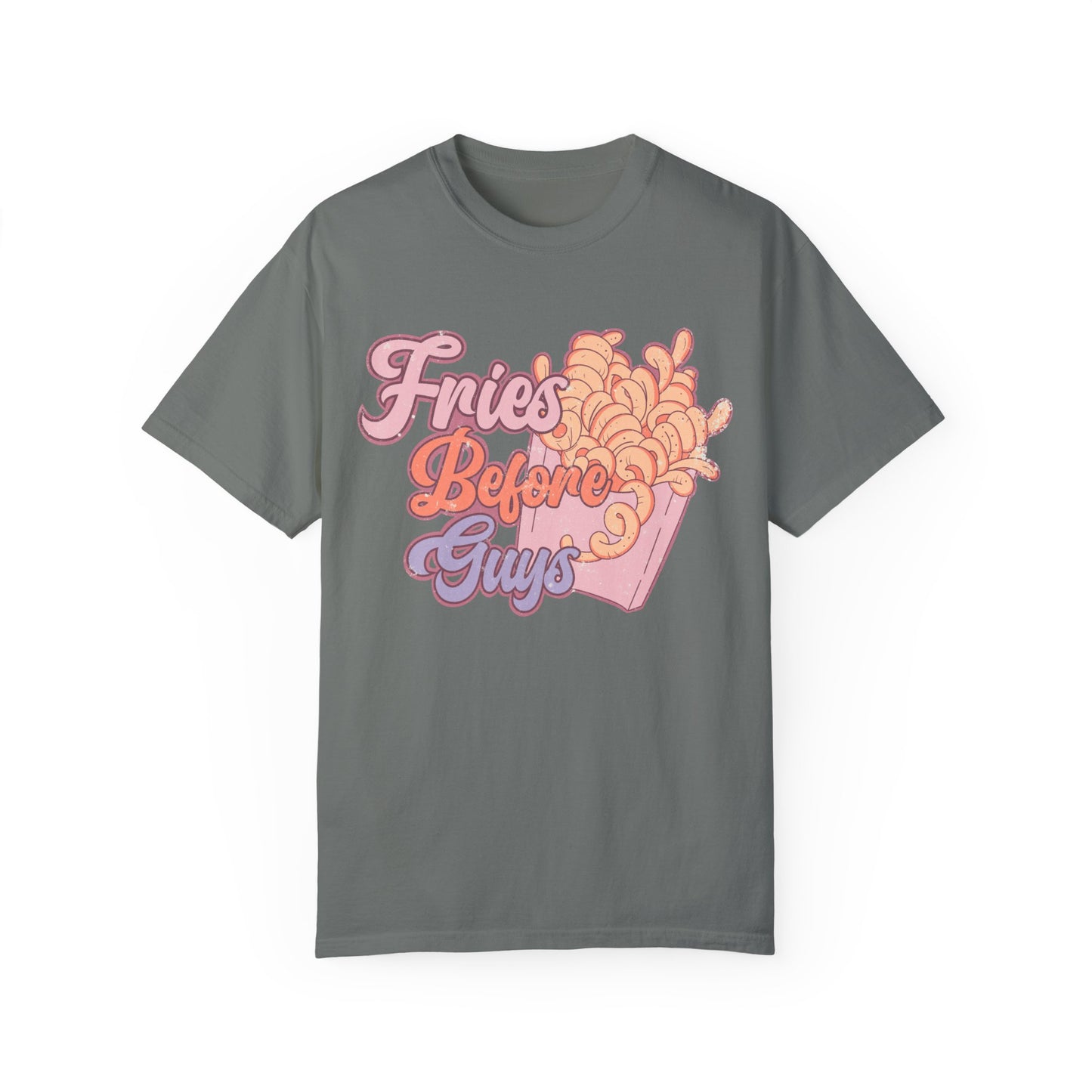Fries Before Guys Shirt