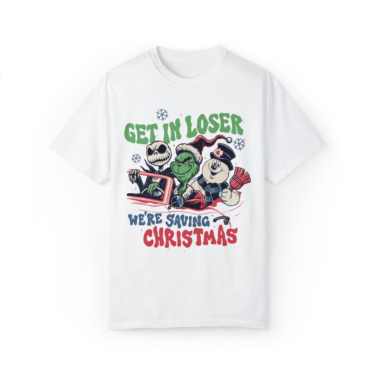 Get In Loser We're Saving Christmas Shirt