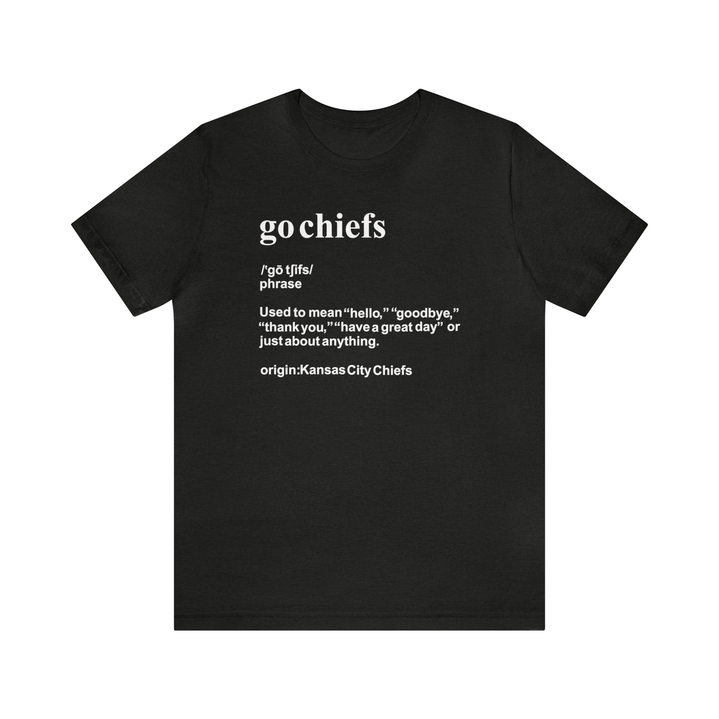 Chiefs Definition Shirt