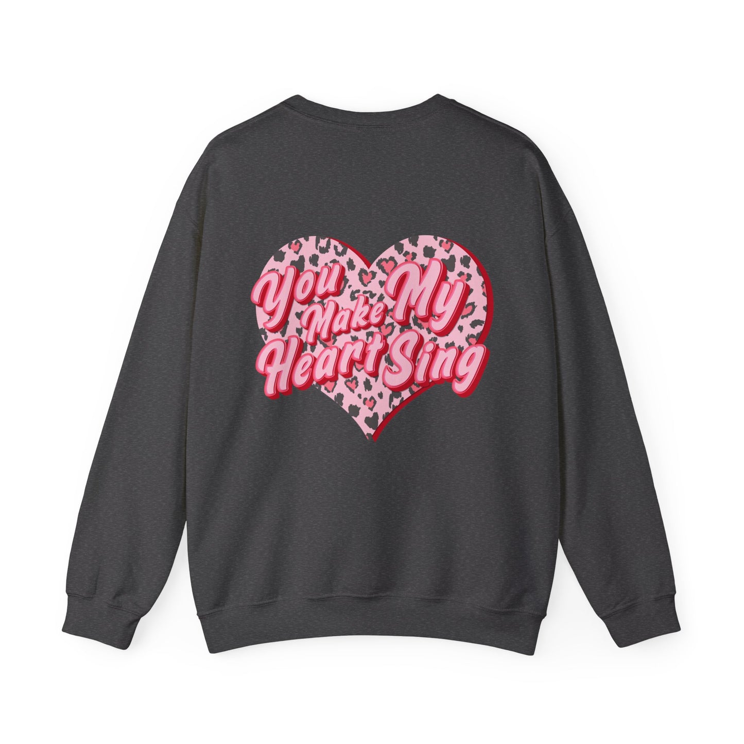Wild Thing You Make My Heart Sing Sweatshirt