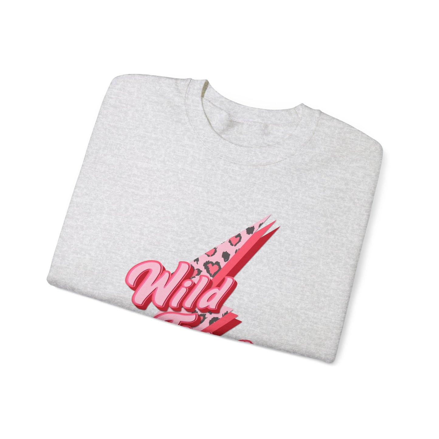 Wild Thing You Make My Heart Sing Sweatshirt