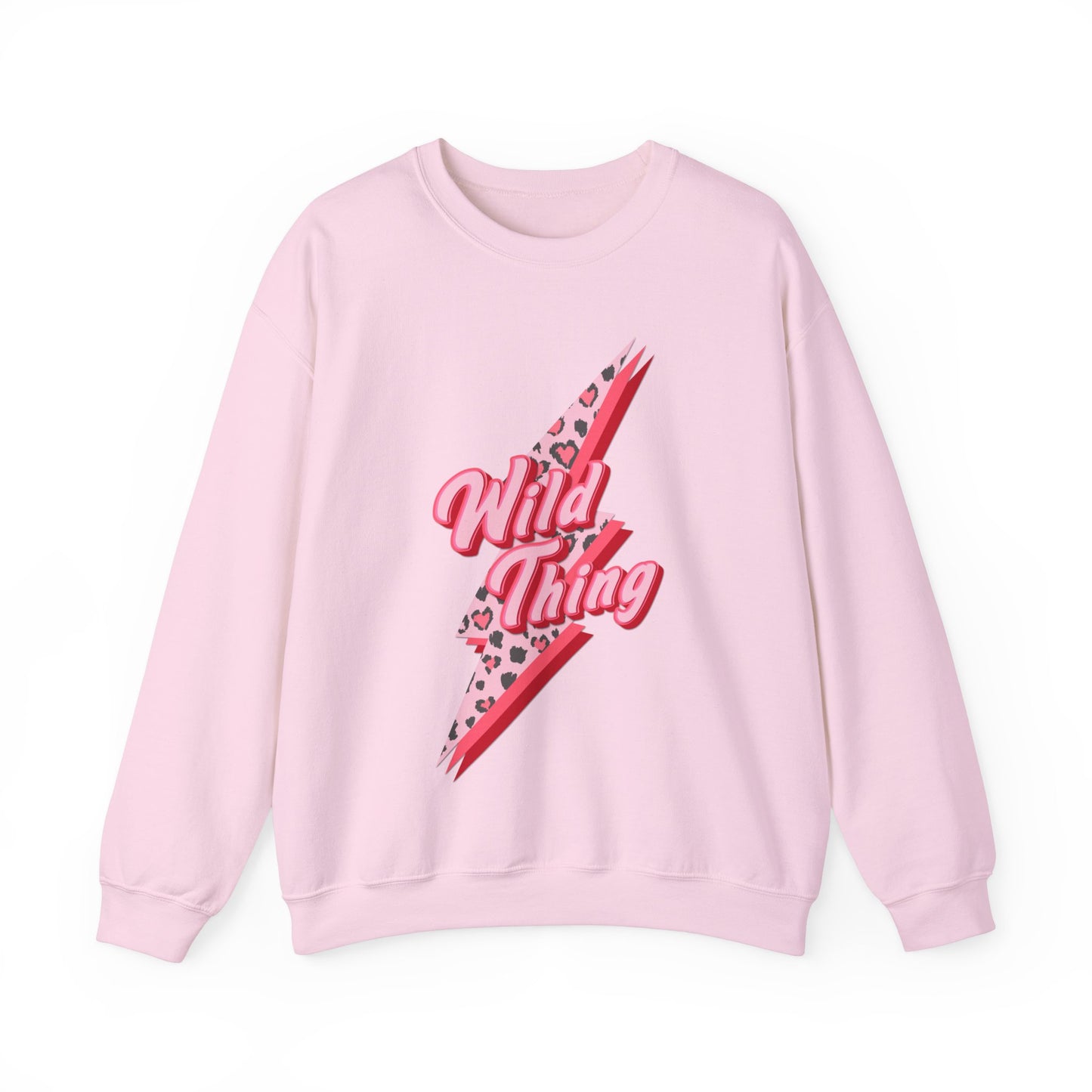 Wild Thing You Make My Heart Sing Sweatshirt