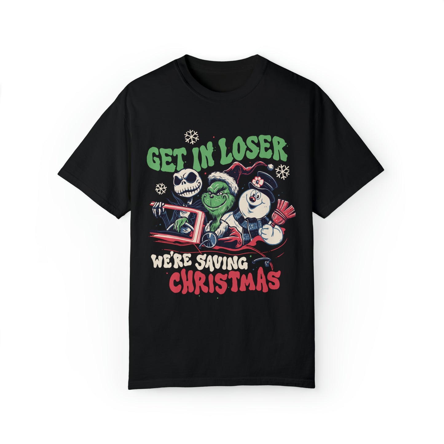 Get In Loser We're Saving Christmas Shirt