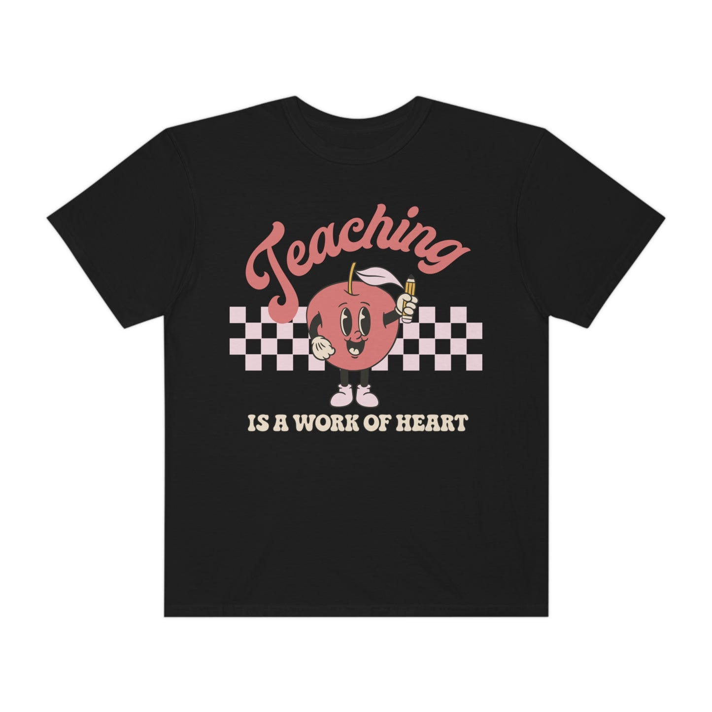 Teaching Is A Work Of Heart Shirt