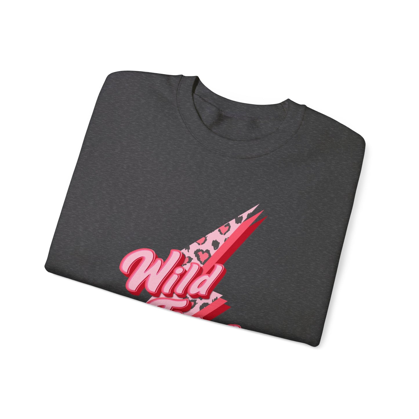 Wild Thing You Make My Heart Sing Sweatshirt