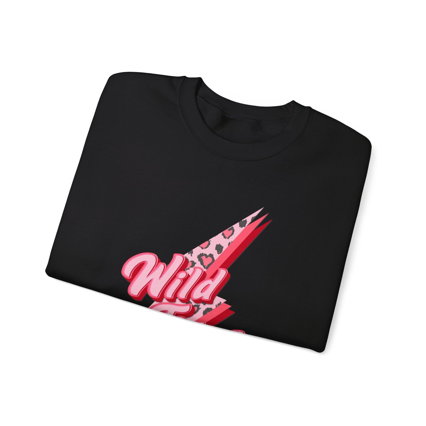 Wild Thing You Make My Heart Sing Sweatshirt