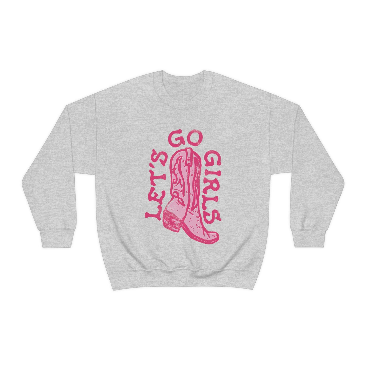 Lets Go Girls Cowboy Boots Sweatshirt