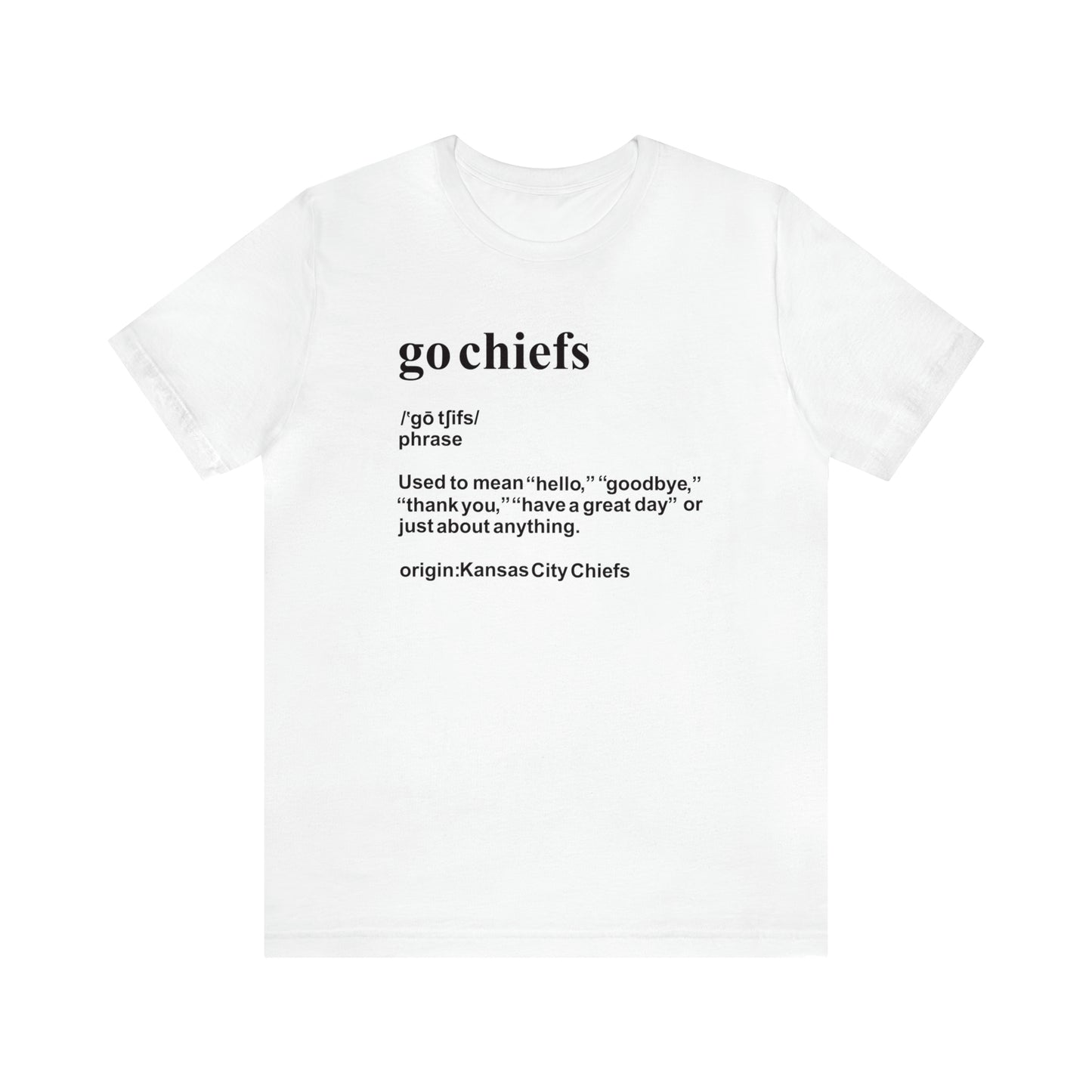 Chiefs Definition Shirt