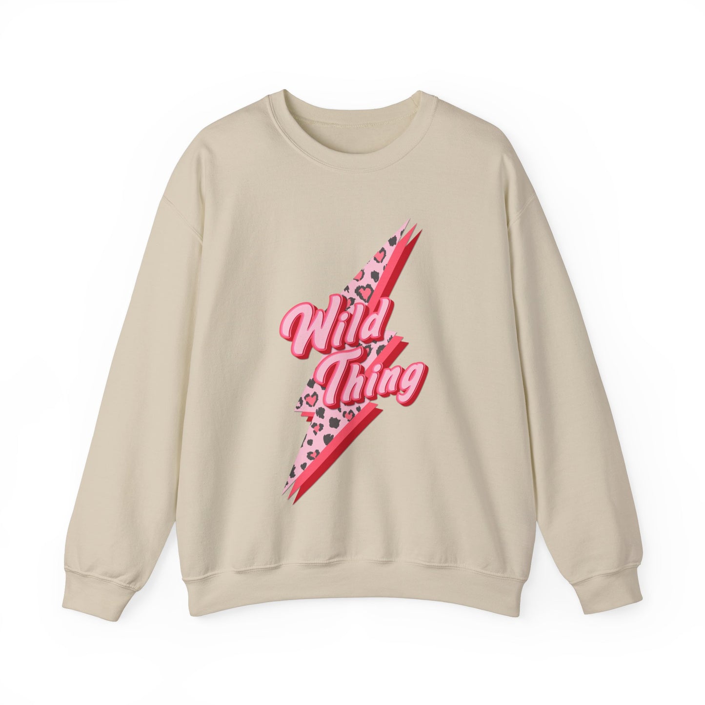 Wild Thing You Make My Heart Sing Sweatshirt