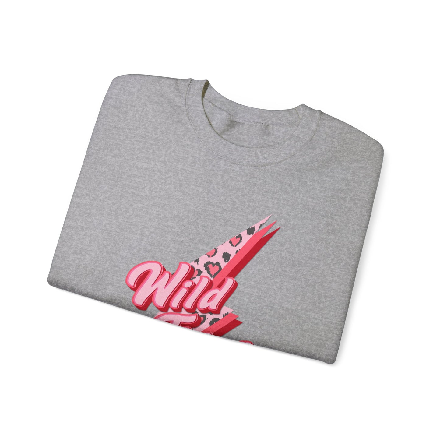 Wild Thing You Make My Heart Sing Sweatshirt