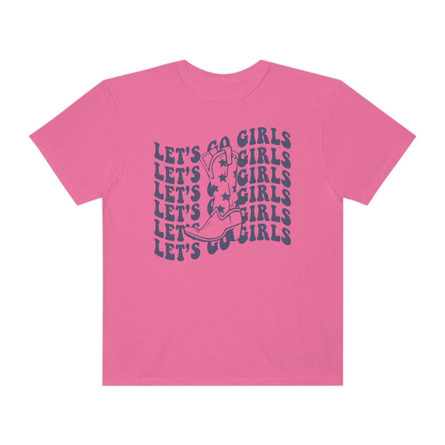 Lets Go Girls Shirt