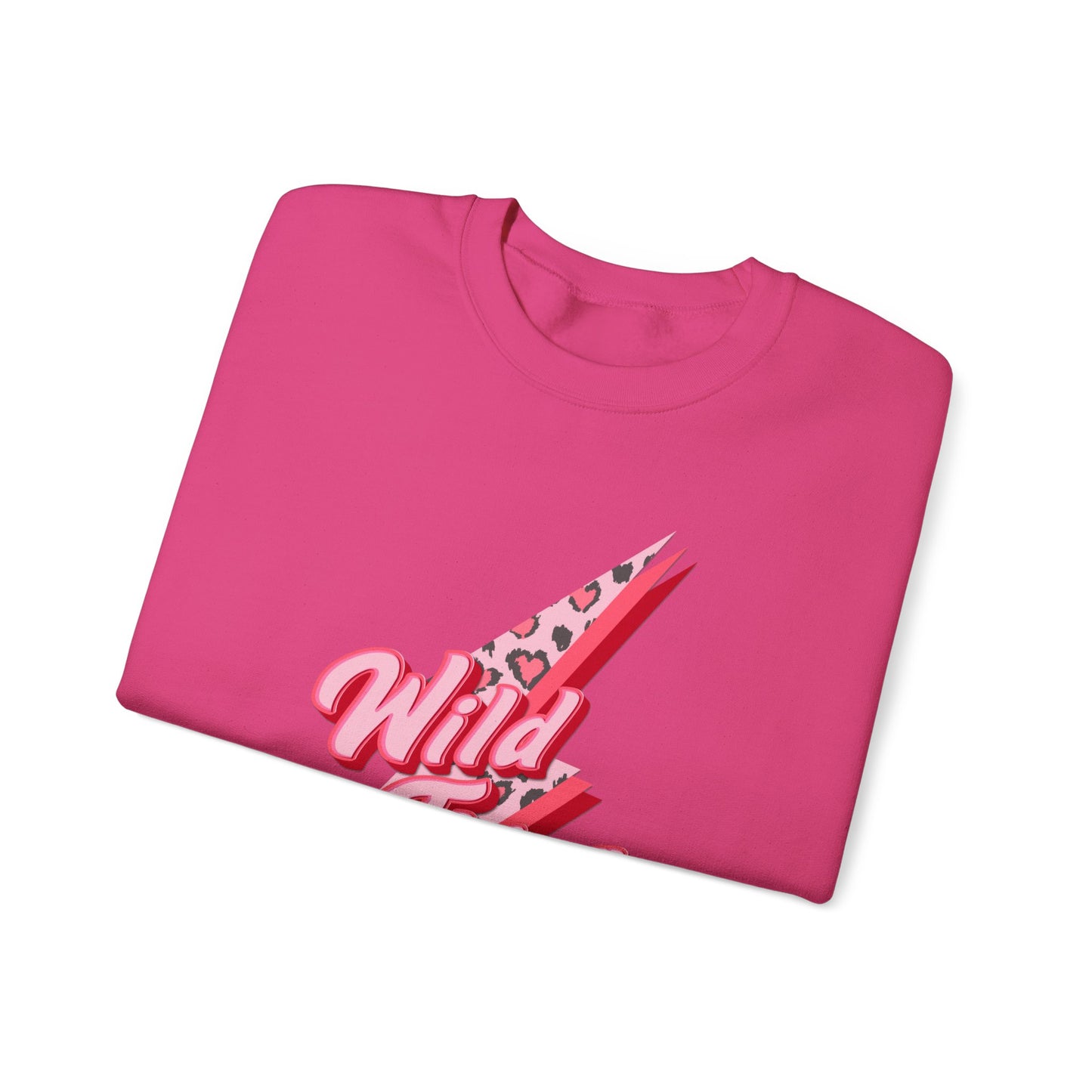 Wild Thing You Make My Heart Sing Sweatshirt