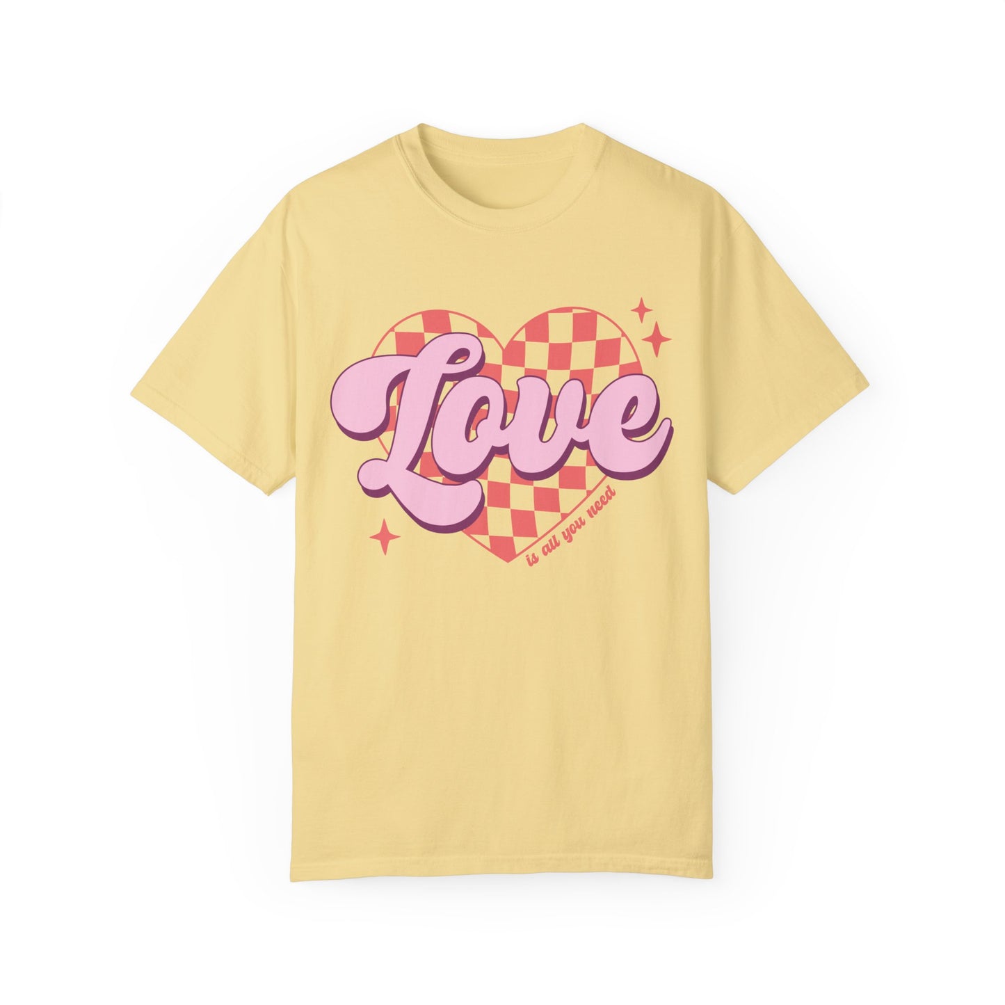 Love Is All You Need Shirt