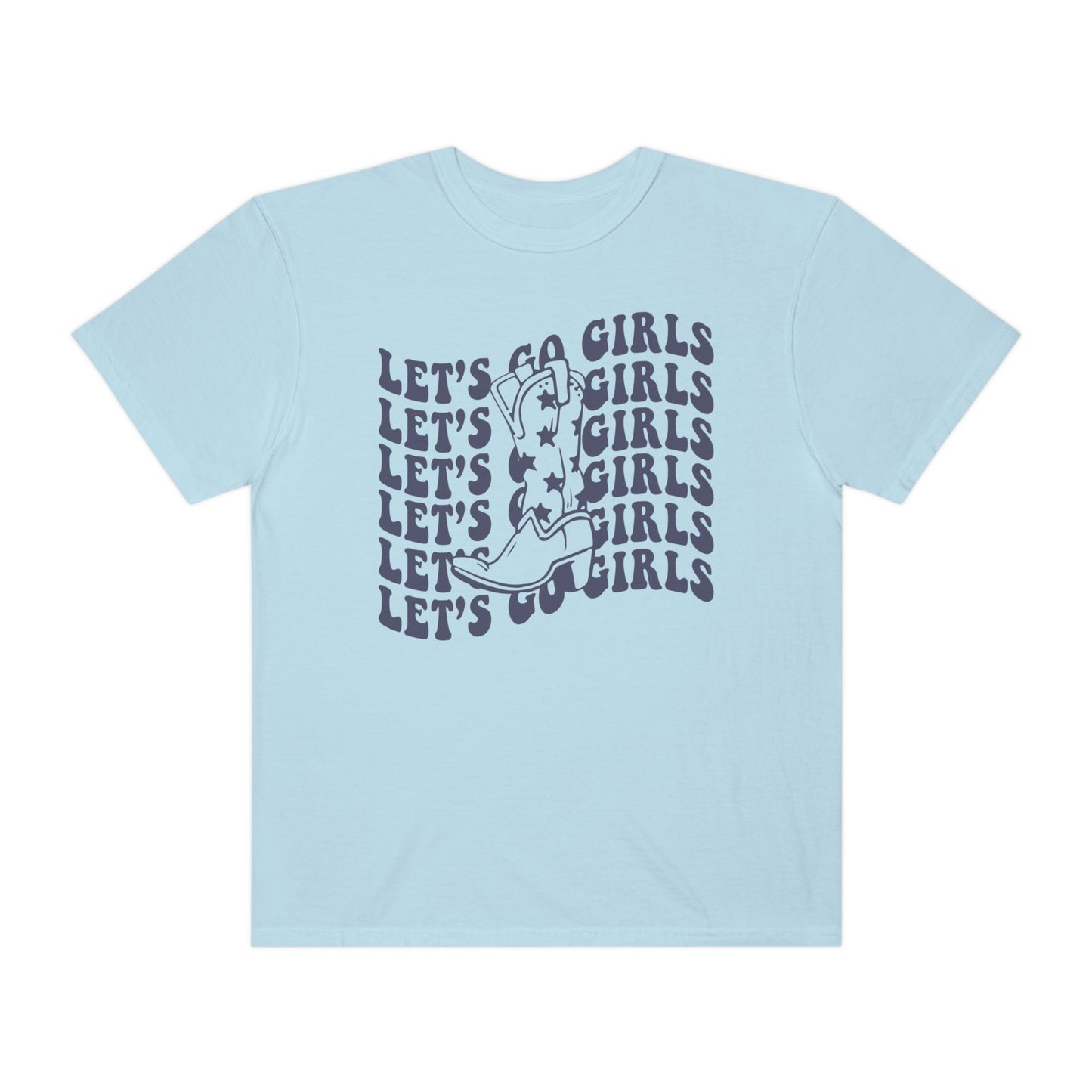 Lets Go Girls Shirt