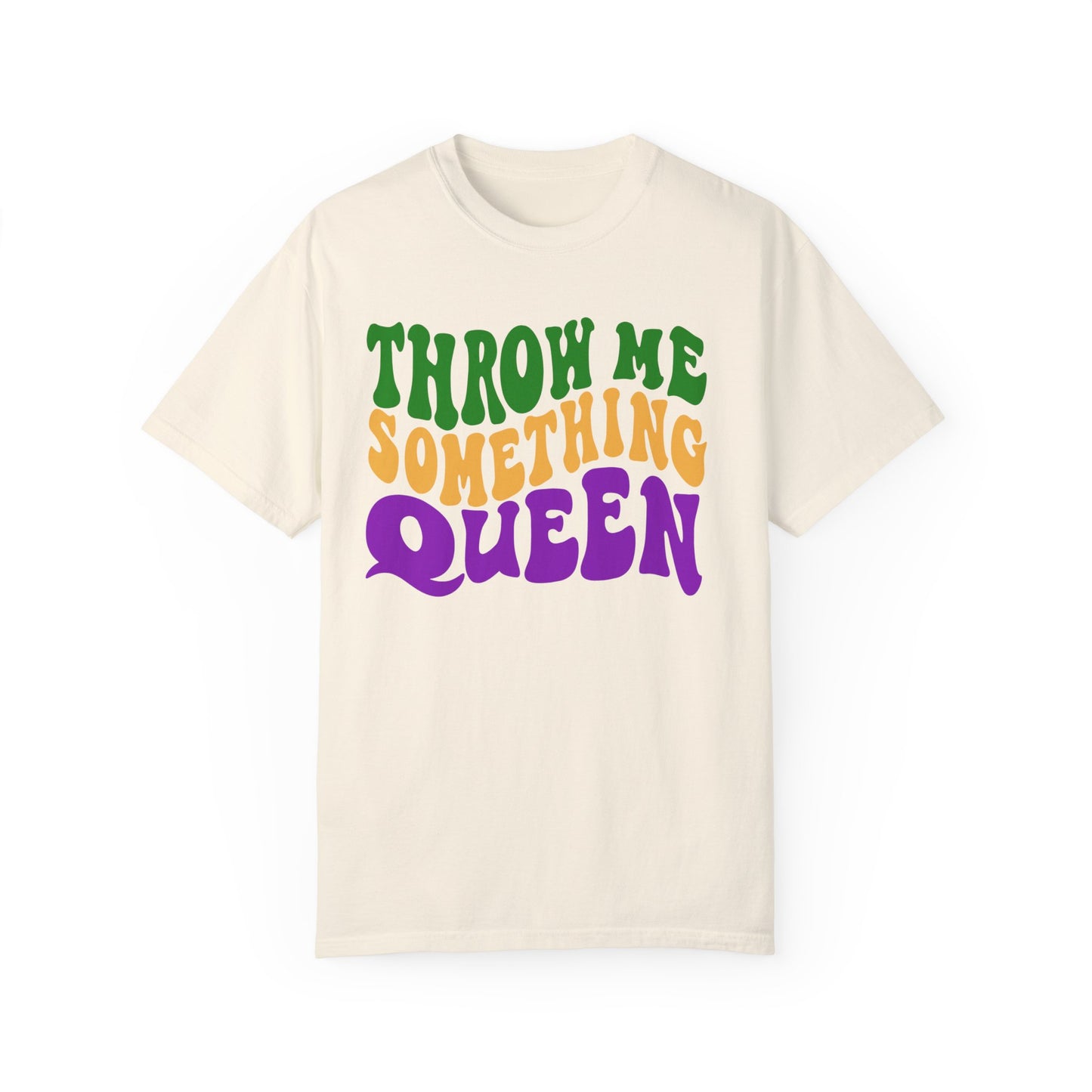 Throw Me Something Queen Shirt