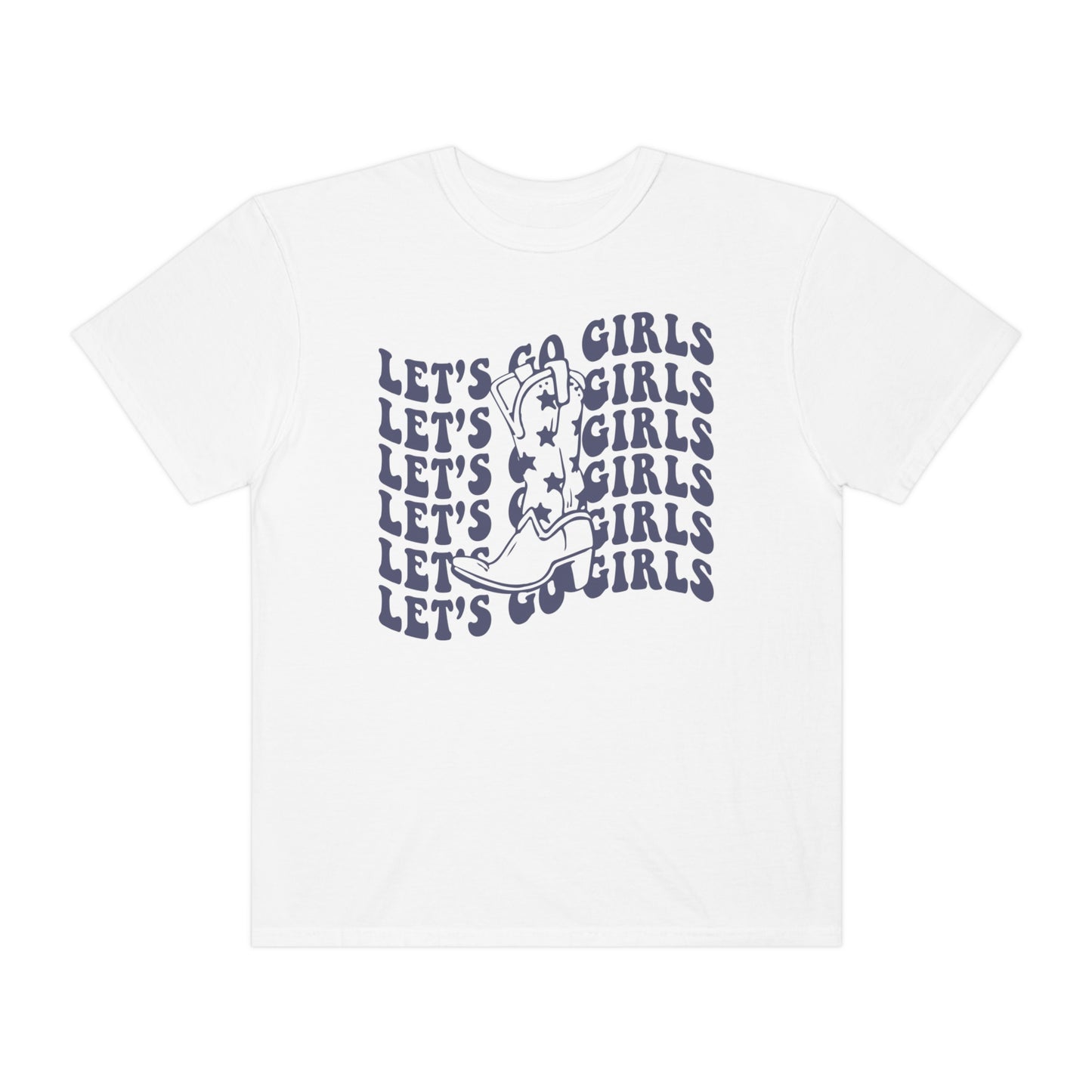 Lets Go Girls Shirt