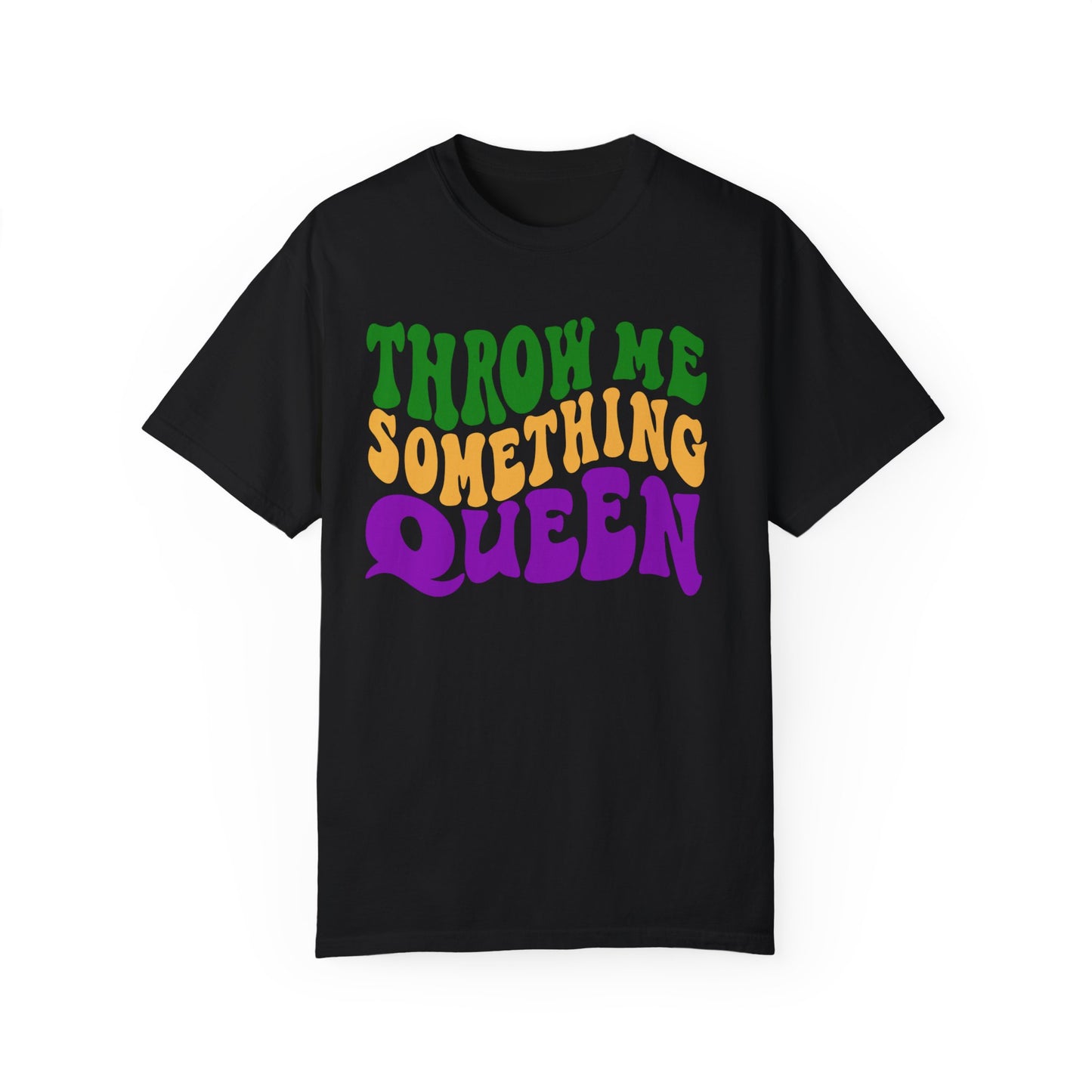 Throw Me Something Queen Shirt
