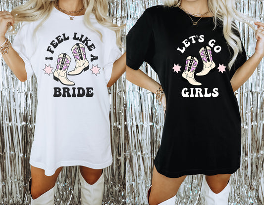 I Feel Like A Bride Shirt