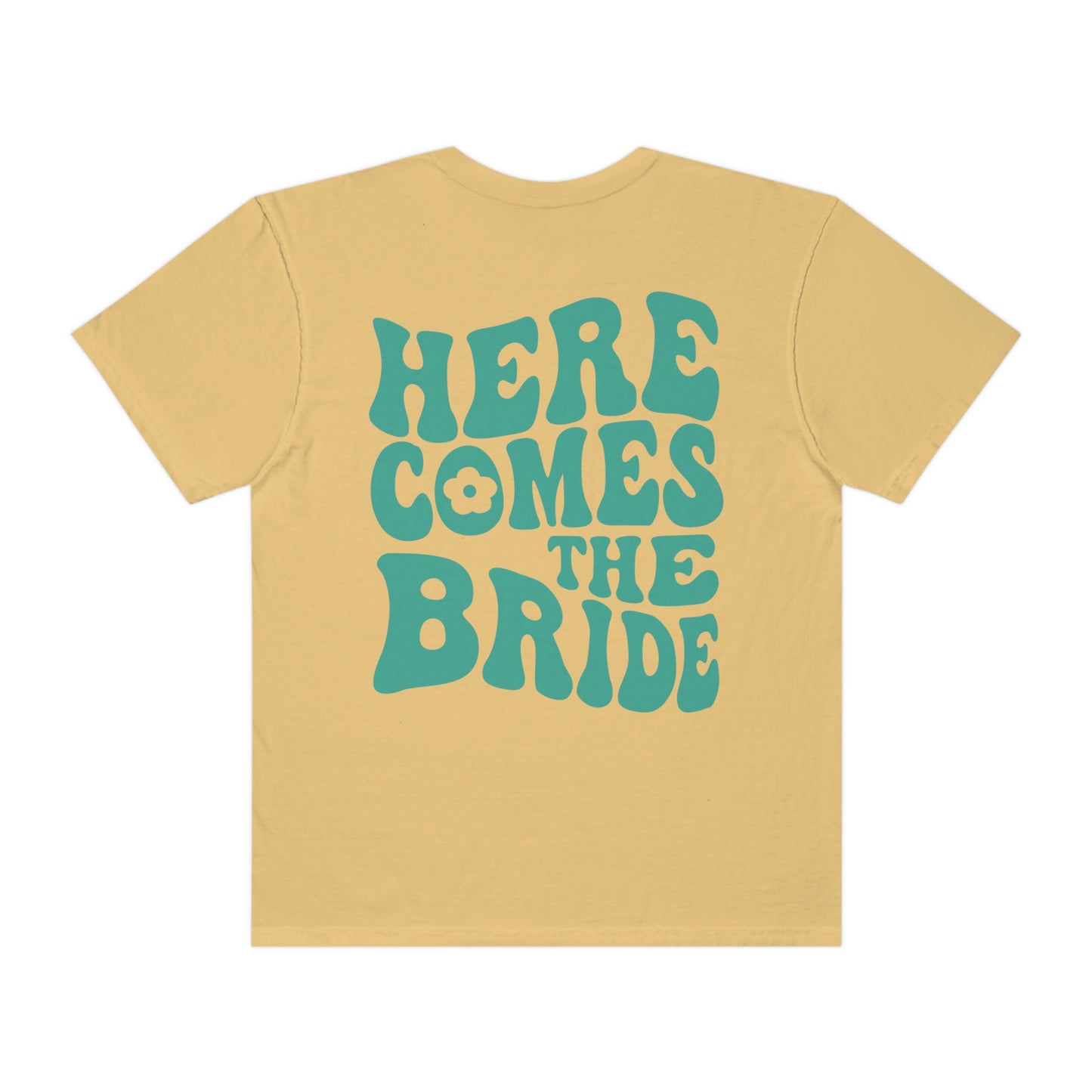 Here Comes The Bride Shirt, 2 Sided Print
