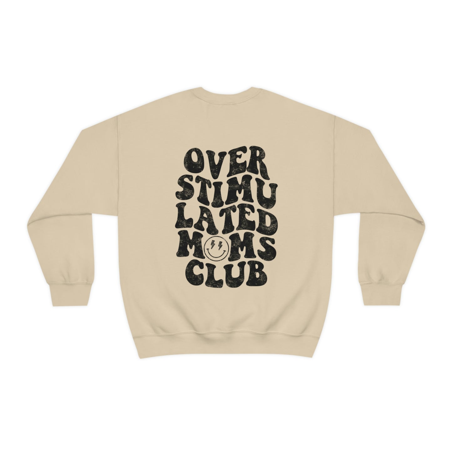 Overstimulated Moms Club Sweatshirt