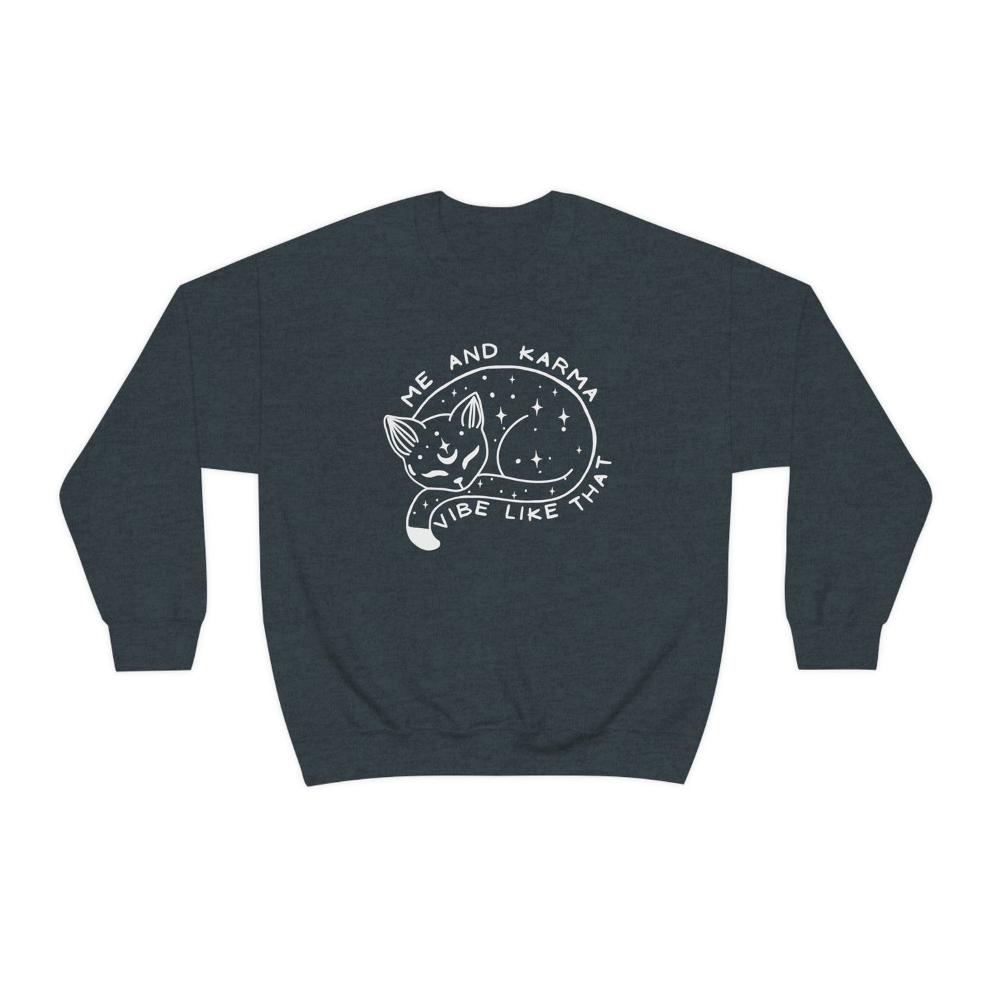 Karma Vibe Like That Cat Sweatshirt