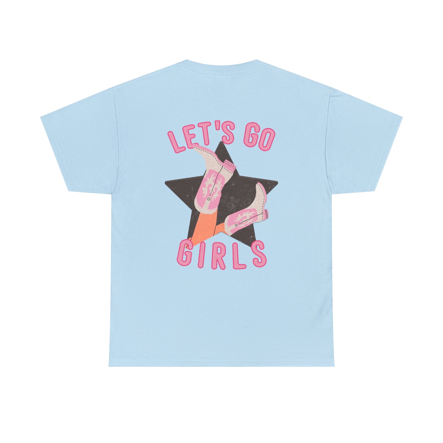 Lets Go Girls Shirt