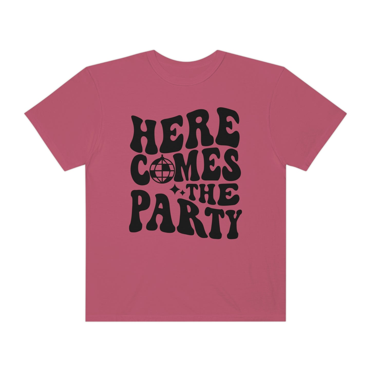 Here Comes The Party Shirt