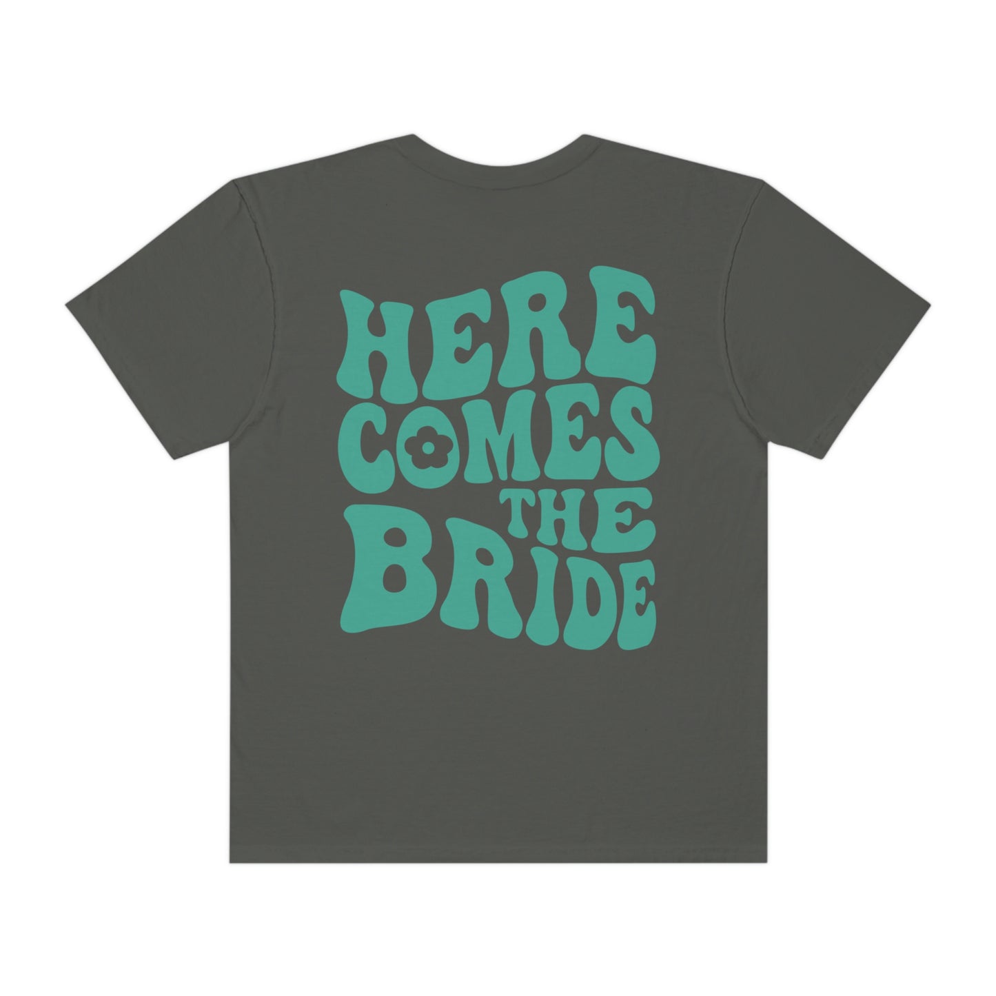 Here Comes The Bride Shirt, 2 Sided Print