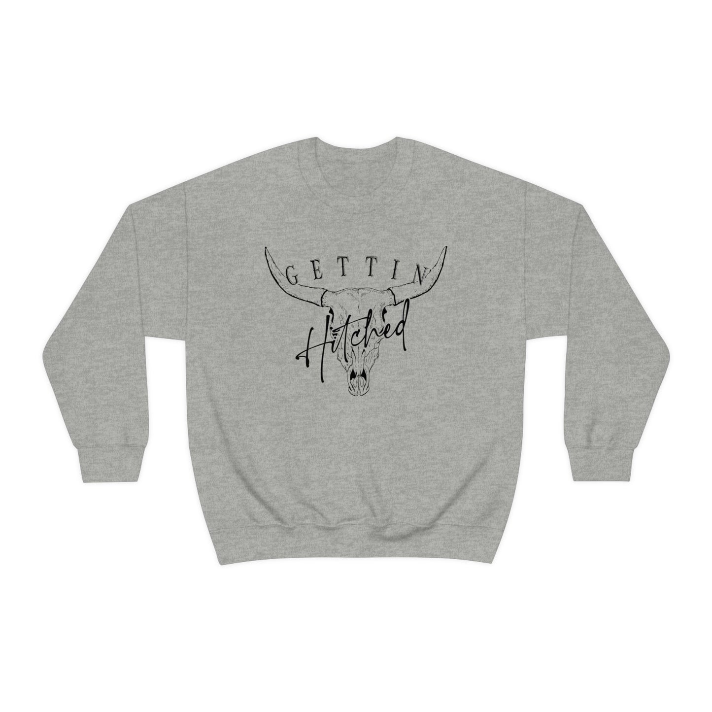 Getting Hitched Rowdy Sweatshirt