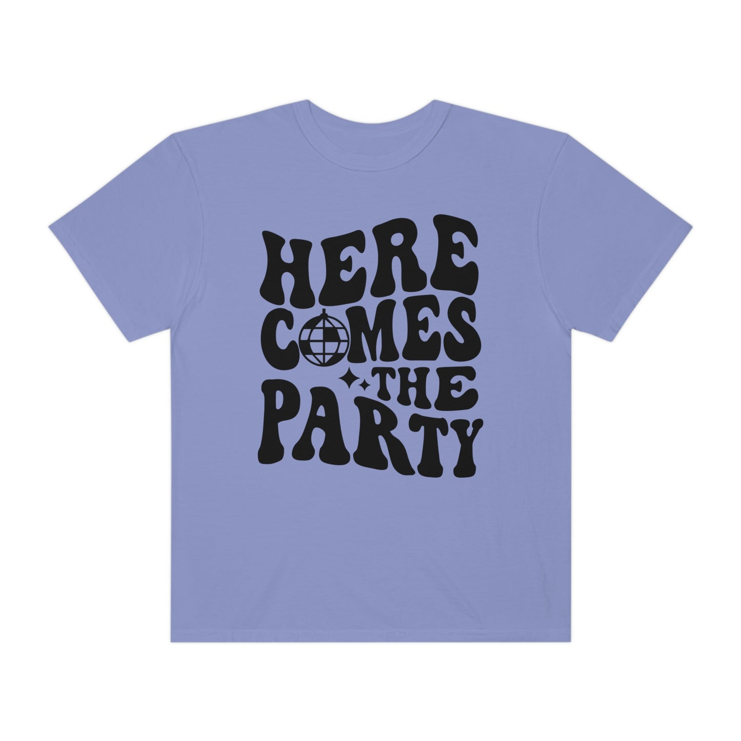 Here Comes The Party Shirt