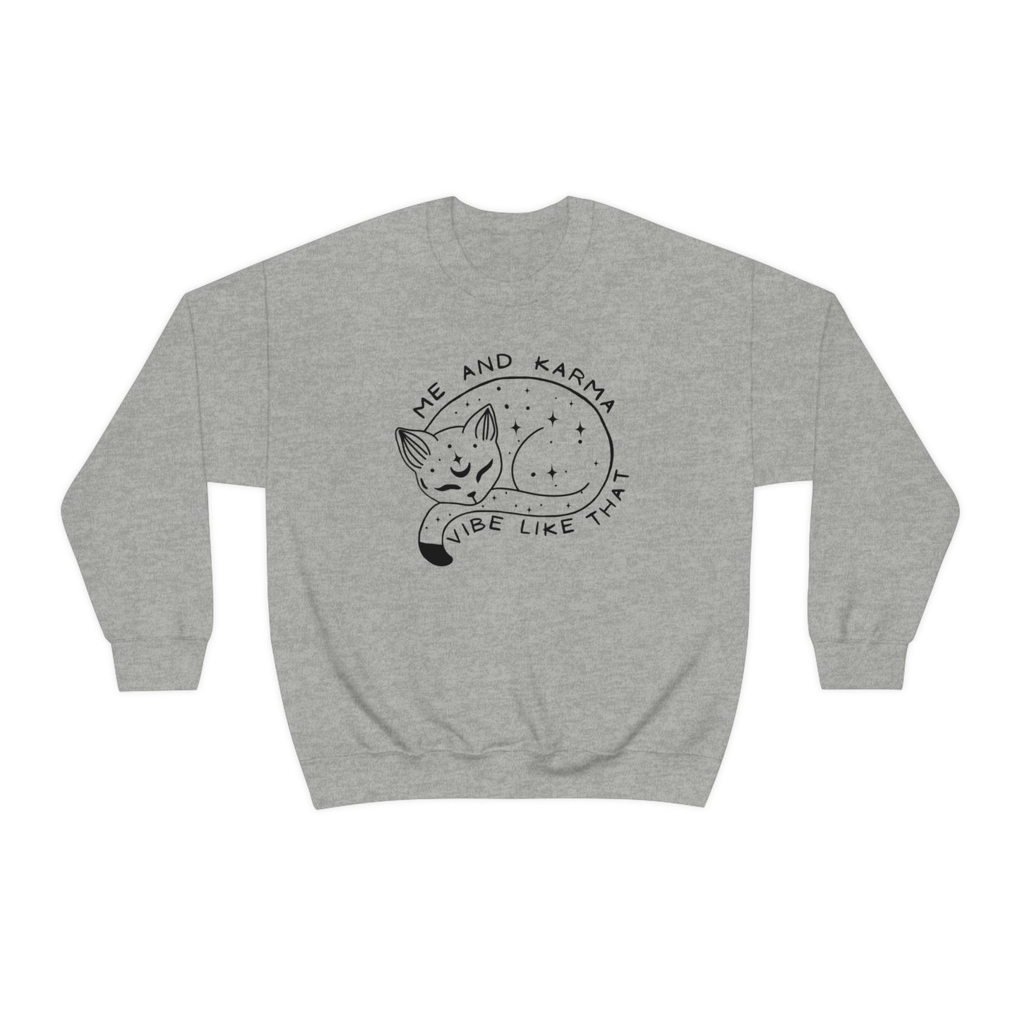 Karma Vibe Like That Cat Sweatshirt