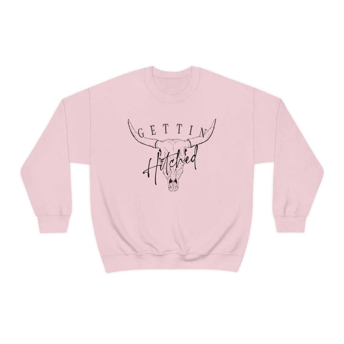 Getting Hitched Rowdy Sweatshirt